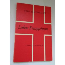 Lindhagen, Stig : Lukas evangelium Lindhagen, Stig : Lukas evangelium