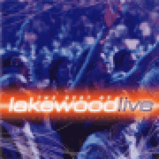 Lakewood church : Better than life - Best of Lakewood live