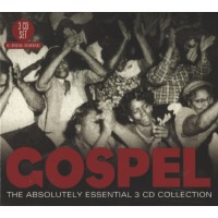 Various: Gospel - the absolutely essential 3 CD Collection