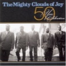 Mighty clouds of joy : 50 year celebration