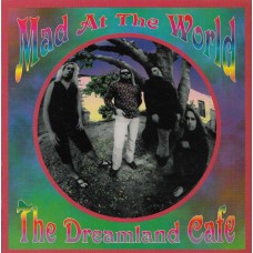 Mad at the world: Dreamland cafe