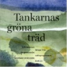 Göteborgs kammarkör : Tankarnas gröna träd