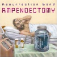Resurrection band (Rez) : Ampendectomy