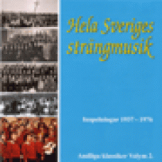 Various : Hela sveriges strängmusik - insp 1937-1976