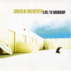 Brewster, Lincoln : Live to worship
