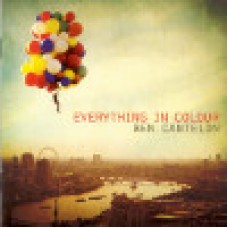 Cantelon, Ben : Everything in colour