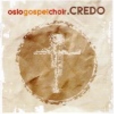 Oslo Gospel Choir : Credo