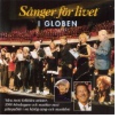 Various - Sånger för livet : Sånger för livet i Globen Various - Sånger för livet : Sånger för livet i Globen