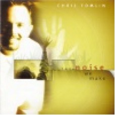 Tomlin, Chris : The noise we make Tomlin, Chris : The noise we make