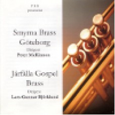 Smyrna Brass/Järfälla Gospel Brass : Smyrna Brass + Järfälla Gospel