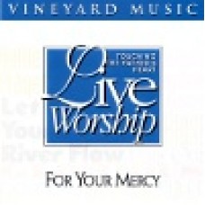 Vineyard : For your mercy - touching the father's heart 25