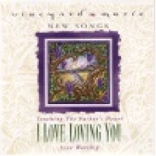 Vineyard : I love loving you - touching the father's heart 32
