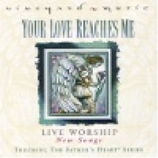 Vineyard : Your love reaches me - touching the father's heart 37 Vineyard : Your love reaches me - touching the father's heart 37