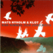 Nyholm, Mats & Klot : Där himmel och jord möts