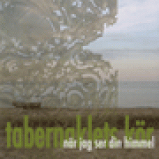 Tabernaklets kör : När jag ser din himmel