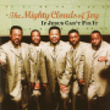 Mighty clouds of joy : If Jesus can´t fix it (EP)