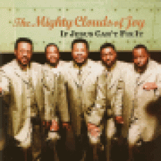 Mighty clouds of joy : If Jesus can´t fix it (EP) Mighty clouds of joy : If Jesus can´t fix it (EP)