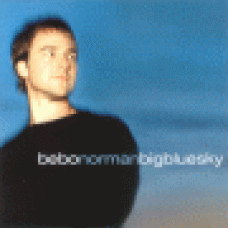 Norman, Bebo : Big blue sky