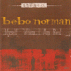 Norman, Bebo : Myself when I am real Norman, Bebo : Myself when I am real