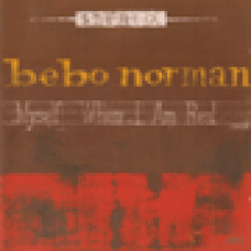 Norman, Bebo : Myself when I am real