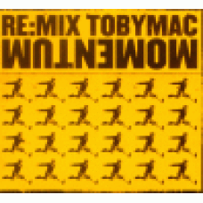 Mac, Toby : Re:mix momentum Mac, Toby : Re:mix momentum