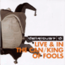 Delirious? : Live & in the can + King of fools  (2-CD)