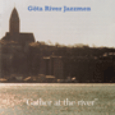 Göta River Jazzmen : Gather at the river