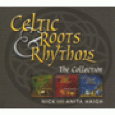 Haigh, Nick and Anita : Celtic roots & rhythms box set