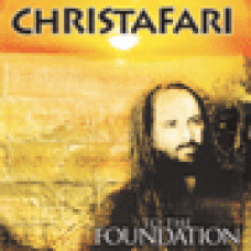 Christafari : To the foundation
