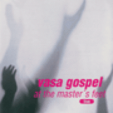 Vasa gospel : At the master´s feet Vasa gospel : At the master´s feet