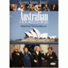 Gaither gospel series : Australian homecoming