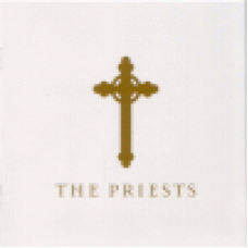 The Priests : The Priests The Priests : The Priests