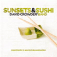 Crowder band, David : Sunsets & sushi