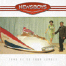 Newsboys : Take me to your leader Newsboys : Take me to your leader