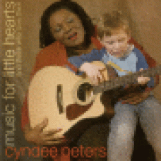 Peters, Cyndee : Music for little hearts and those who loves them
