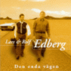 Edberg, Lars & Rolf : Den enda vägen