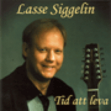 Siggelin, Lasse : Tid att leva