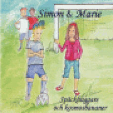 Kindvall, Malin : Simon & Marie: Späckhuggare och kosmosbananer