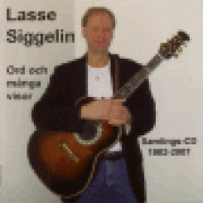 Siggelin, Lasse : Ord och många visor