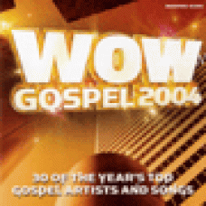 Various - Wow : Wow gospel 2004