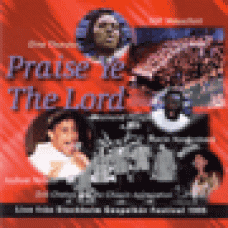 Stockholm gospel körfestival : Praise ye the Lord